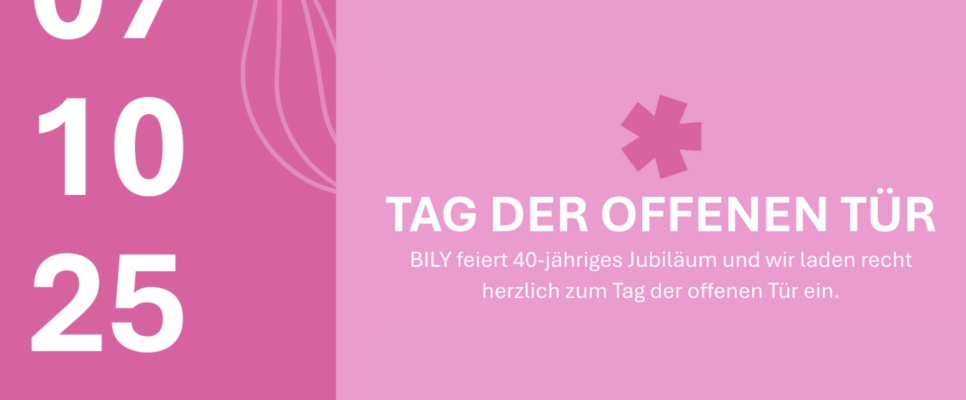 07.10.25 Tag der offenen Tür, 40 Jahre Bily, rosa Hintergrund mit Logo