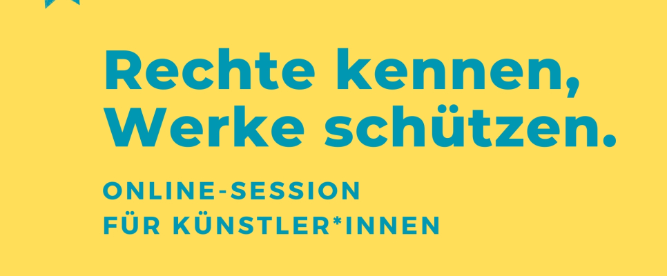 „Rechte kennen, Werke schützen.“ Online-Session-Ankündigung auf gelbem Hintergrund.