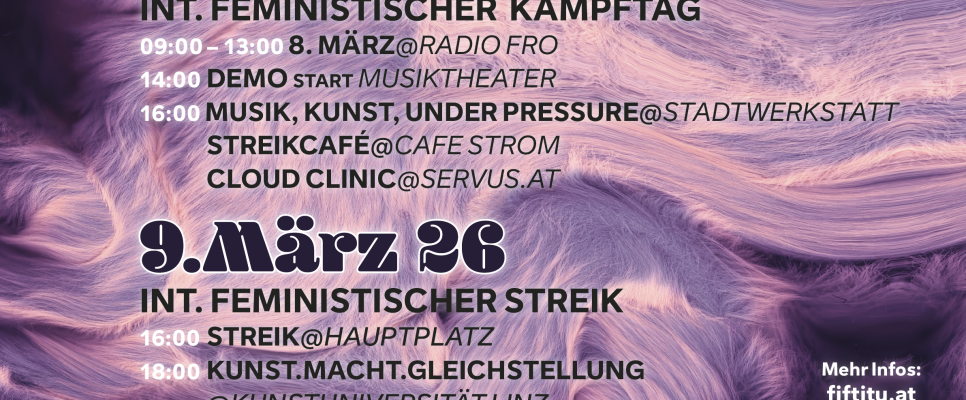 8. und 9. März 26, feministischer Kampftag und Streik in Linz. Veranstaltungen, Logos unten.