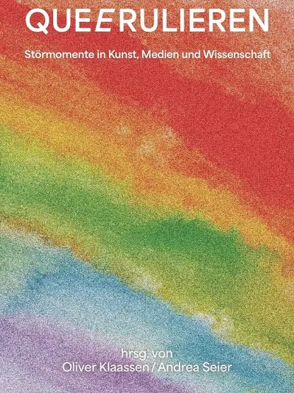 Buchcover mit Regenbogen-Hintergrund und Titel "QUEERulieren".