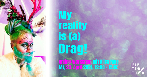 Bildsujet: Drag Kinging Online-Workshop mit Alice Moe, Gestaltung: Rebekka Hochreiter