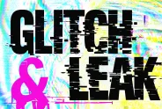 Grafik mit Text "GLITCH & LEAK" in verzerrten, bunten Farben.