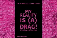 Präsenz- Workshop: My reality is (a) Drag!  mit Alice Moe