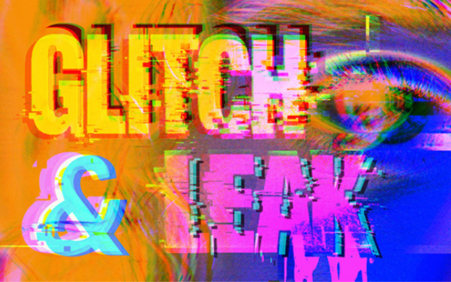 Glitch &amp; Leak – Kick Off